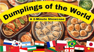 Dumplings Around the World: A 2-Minute Mouthwatering Showcase
