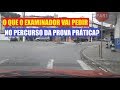 Algumas dicas sobre o que vocês vão fazer no percurso da prova prática