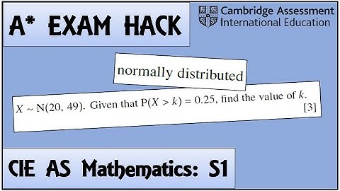 Exam Hack | CIE AS Maths | S1 | Normal Distribution Question - PART 1