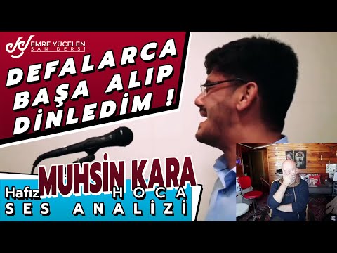 Defalarca Başa Alıp Dinledim ! Hafız Muhsin Kara Hoca Ses Analizi