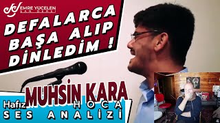 Defalarca Başa Alıp Dinledim ! Hafız Muhsin Kara Hoca Ses Analizi