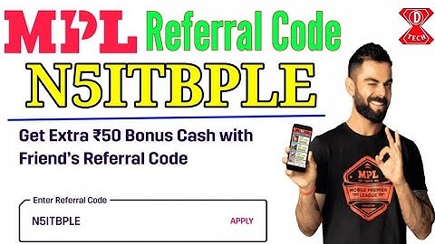 mpl referral code. mpl refer code. mpl app se paise kaise kamaye.