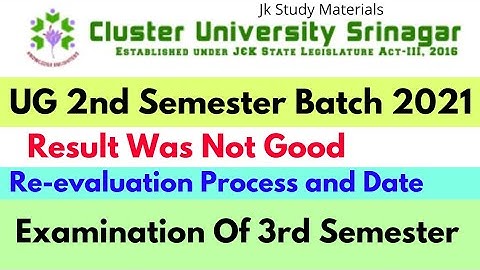 Batch 2021 , 2nd Semester Result , Re-evaluation, 3rd Semester Exam & 1st Sem Backlog Exam CUS