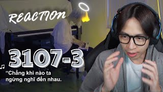 3107-3 | W/n x Nâu x Duongg x Titie | ViruSs Reaction !