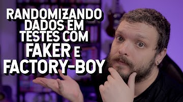 Randomização de dados em testes unitários com Faker e Factory-boy | Live de Python #281