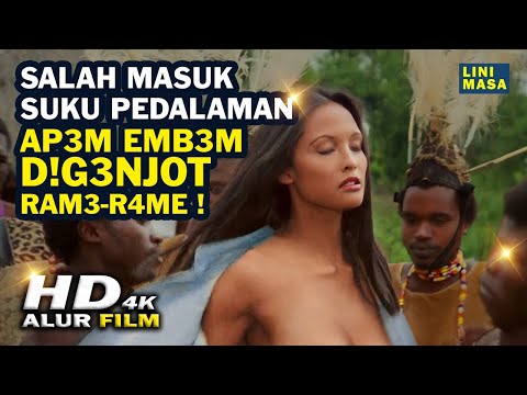 JANGAN PERNAH M4BUCK DI SUKU PEDALAMAN ! KALO GA MAU KAYA GINI ! | Alur Cerita Film HD