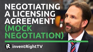 Negotiating a Licensing Agreement (Mock Negotiation)