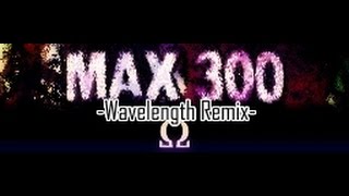 [Stepmania] - MAX 300 (Wavelength Remix) - [Singles / Doubles]