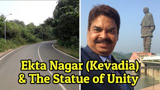 Ekta Nagar (Kevadia) &amp; The Statue of Unity