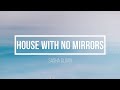 Sasha Sloan - House With No Mirrors Lyrics