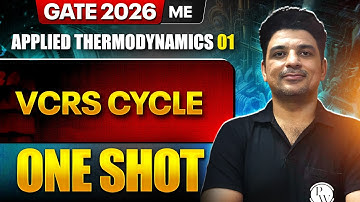 Applied Thermodynamics 01 : VCRS CYCLE One Shot | Mechanical Engineering | GATE 2026 One Shot Series