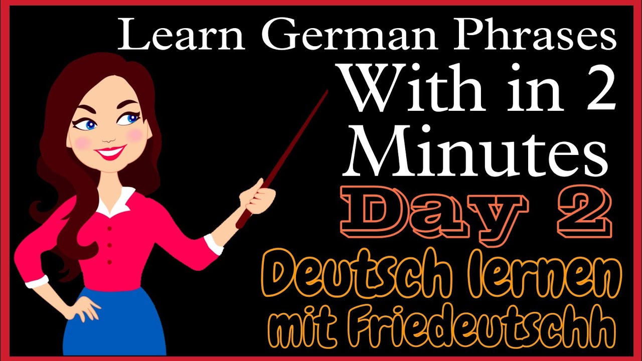 Day 2 - Learn german phrases with in 2 minutes | learn daily 10 german ...