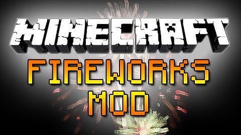 Minecraft Mod Showcase - FIREWORKS MOD! | iJevin