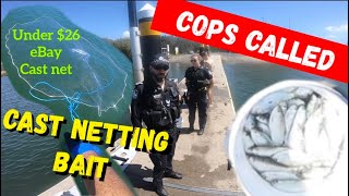 Cast Netting and Cops Called