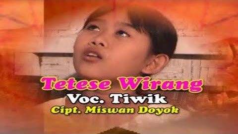 TETESE WIRANG - TIWIK ( Preview )