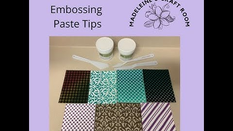 Embossing Paste Techniques