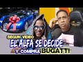 EL ALFA SE DECIDE Y COMPRA BUGATTI SEGUN VIDEO / LO QUE YO HARIA CON ESE DINERO