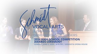 Schmidt Vocal Arts | 2024 High School Competition | AWARDS CEREMONY 06-02-2024