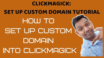 ClickMagick Tutorial 2019 - How To Set Up Custom Domain Into ClickMagick