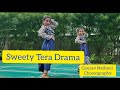 Sweety tera drama  wedding dancegaurav nathani choreography weddingchoreography weddingdance