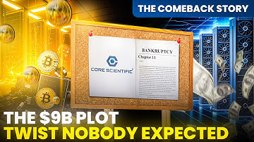 Core Scientific: How one of America’s largest bitcoin miners reinvented itself through Chapter 11