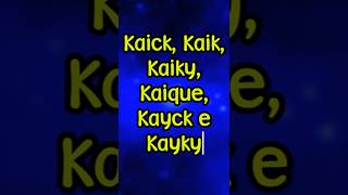 Kaick, Kaik, Kaiky, Kaique, Kayck E Kayky - Significados E Origens