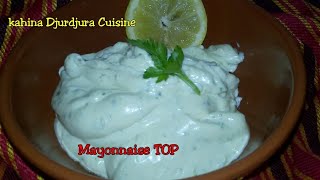 مايونيز مثل المطاعم الكبرى ناجح و سهل Mayonnaise comme les grands restaurants