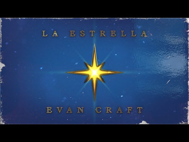 Evan Craft - La Estrella