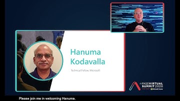 PASS Virtual Summit 2020 | Day 2 Keynote presented by Microsoft Technical Fellow Hanuma Kodavalla