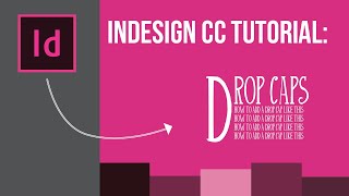 InDesign CC Tutorial: Drop Caps, Hyphens, and Orphans