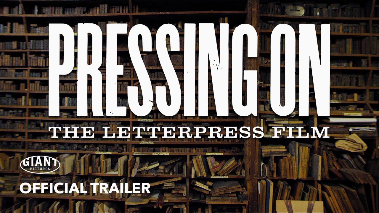 Pressing On: The Letterpress Film (2018) - Official Trailer - YouTube