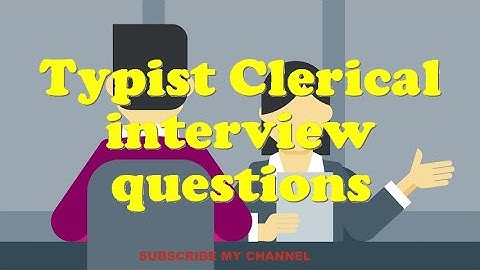 Typist Clerical interview questions