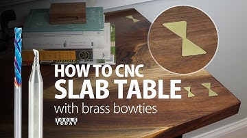 How to CNC: Slab Table with Brass Bowties  | ToolsToday