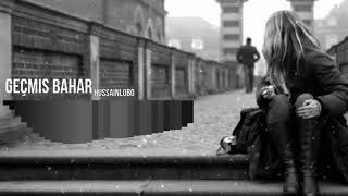 HussainLobo - Geçmiş bahar (Melankolik Beat 2017)
