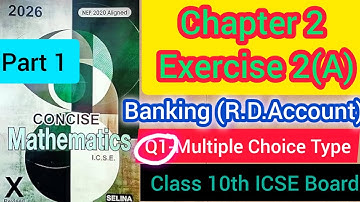 Chapter 2 Banking ( R.D. Account) Exercise 2 Class 10th icse selina Concise Mathematics MCQ Part 1