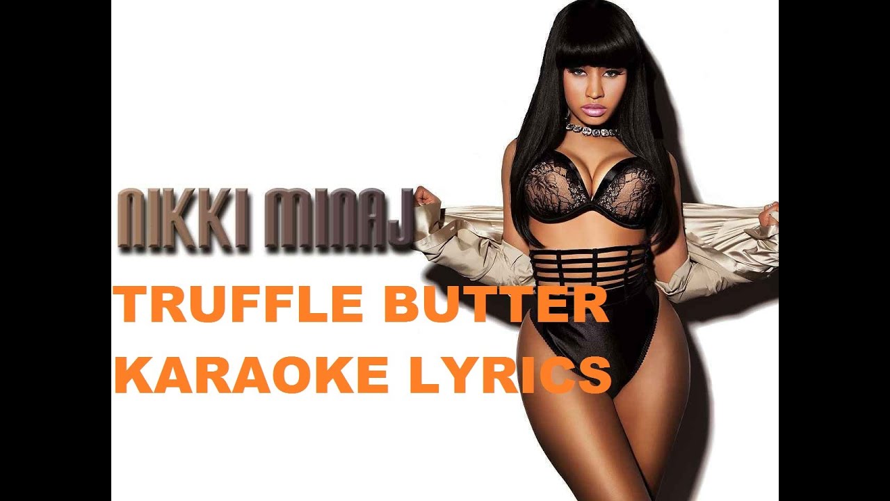 NICKI MINAJ ( feat DRAKE and LIL WAYNE) TRUFFLE BUTTER YouTube