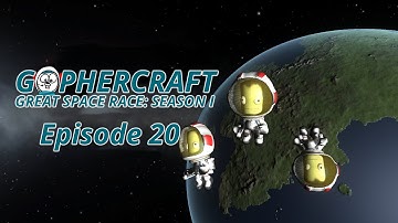 Kerbal Space Program - GopherCraft Great Space Race S01E20