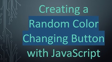 Creating a Random Color Changing Button with JavaScript