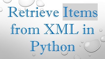 Retrieve Items from XML in Python