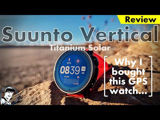 Suunto Vertical Titanium Solar // Why I bought this GPS watch! 