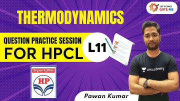 L10 : Question Practice Session for HPCL | Thermodynamics | GATE & ESE Exams | Pawan Kumar