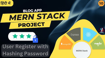 #10 User Register | Bcrypt Password | How to Secure Your Passwords? | Password Hashing~MERN Project