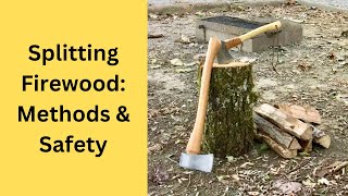 Splitting Firewood: Methods, Safety & Ethics