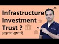 Infrastructure Investment Trust - InvIT India (Hindi)