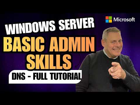 Windows Server Basic Admin Skills Dns