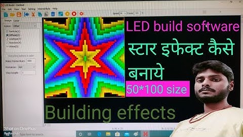 LED Build software me Star effects kaise banaye | LED bulid software me effect kaise banaye part=1