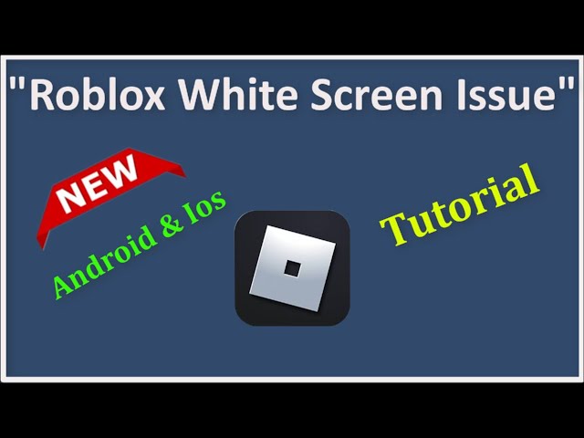 How To Fix Roblox White Screen Issue - Windows 11 / 10 / 8 / 7 - 2022 