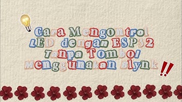 KONTROL LED DENGAN ESP32 JARAK JAUH MENGGUNAKAN BLYNK DAN WOKWI || PRAKTIK IOT