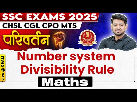 SSC MATHS CLASSES 2025 | NUMBER SYSTEM | DIVISIBILITY RULE | SSC CGL, CHSL, MTS, CPO | RAVINDER SIR