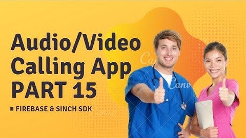 Audio/Video Call App in Android Studio (PART-15)